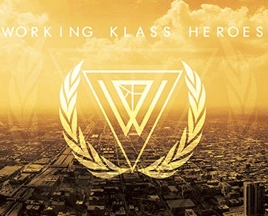 Working Klass Heroes : Working Klass Heroes
